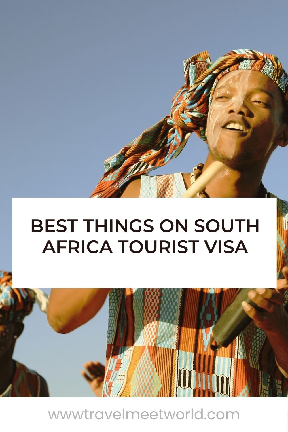 Best Things on South Africa Tourist Visa