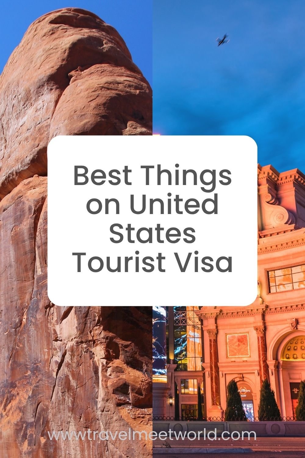 Best Things on United States Tourist Visa