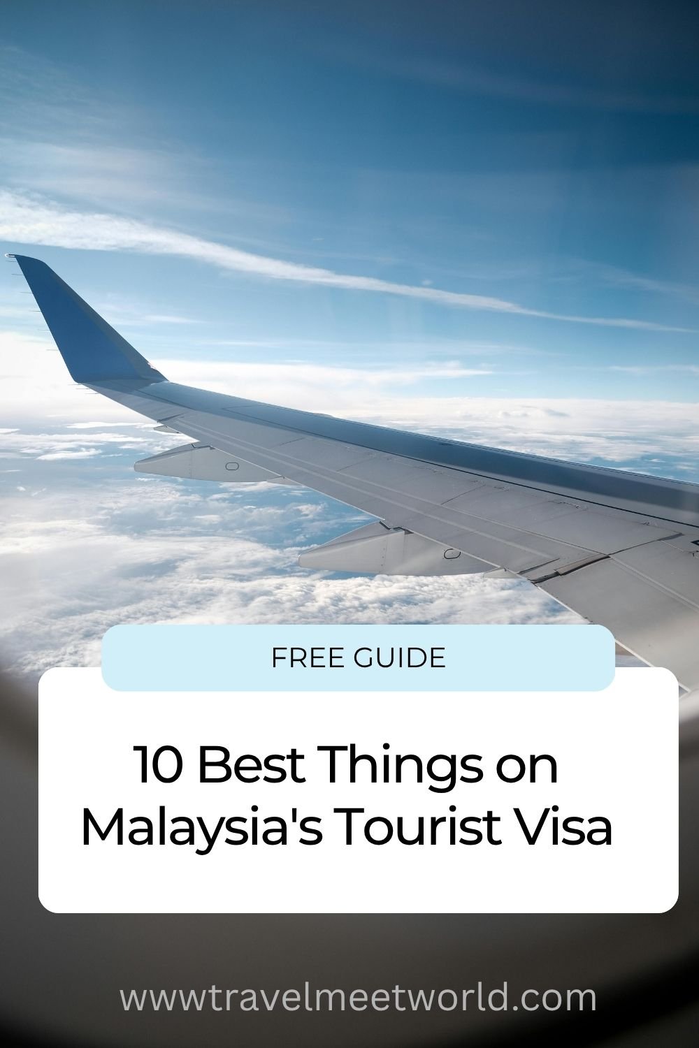 10 Best Things on Malaysia's Tourist Visa